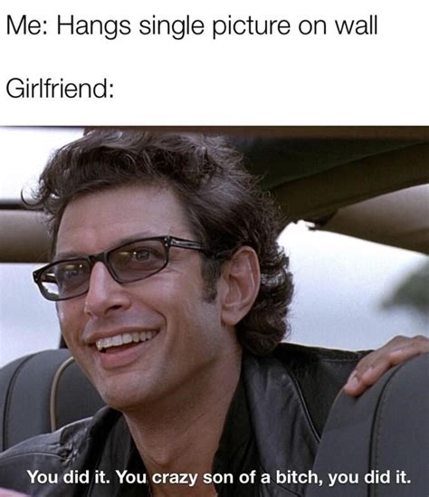 you did that meme|jeff goldblum meme.